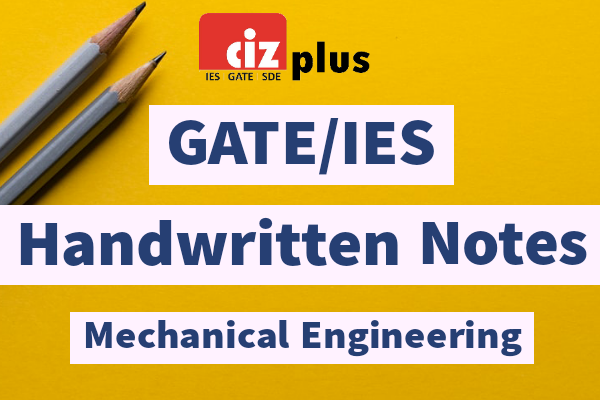 Mechanical Engineering GATE/IES Handwritten Notes